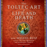 The_Toltec_Art_of_Life_and_Death